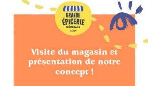 Visite de la Grande Epicerie Générale à Nancy